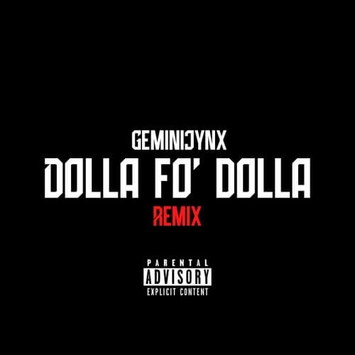 Dolla Fo' Dolla (Remix)