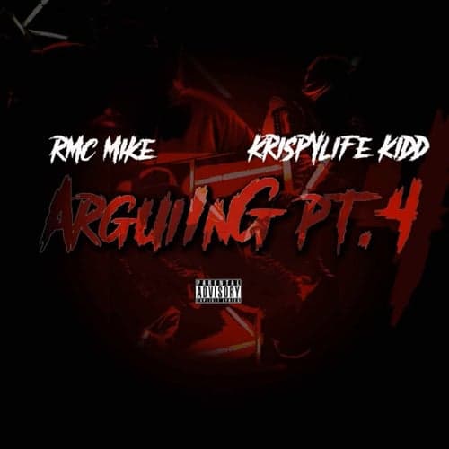 Arguing, Pt. 4 (feat. KrispyLife Kidd)