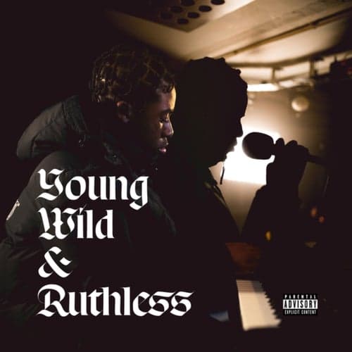 Young, Wild & Ruthless
