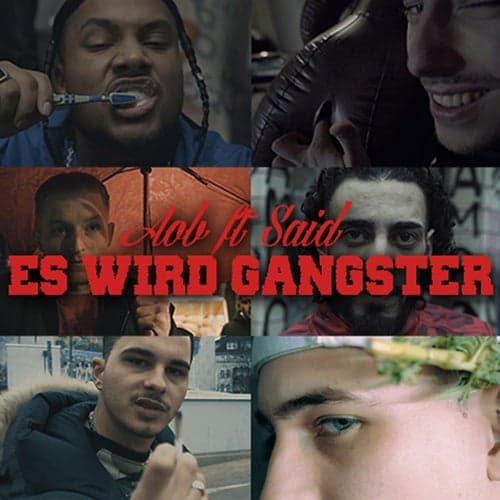 Es wird Gangster (feat. Said, Seko Zaza)