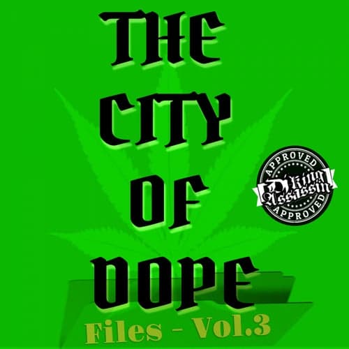 City Of Dope Files, Vol. 3