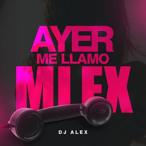 Ayer Me Llamo Mi Ex - Remix