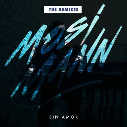 Sin Amor (Remixes)