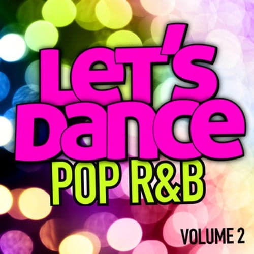 Let's Dance : Pop R&B Vol. 2