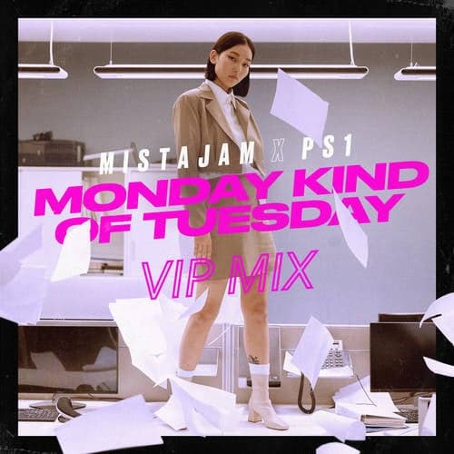Monday Kind of Tuesday (VIP Mix)