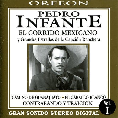 Pedro Infante: El Corrido Mexicano y Grandes Estrellas de la Canción Ranchera