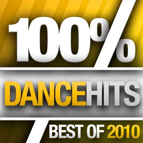 100%% Dance Hits - Best Of 2010