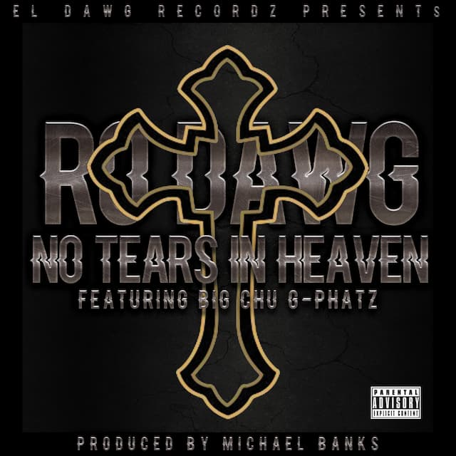 No Tears In Heaven (feat. Big Chu & G-Phatz)