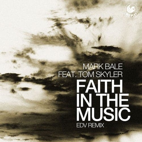 Faith in the Music (feat. Tom Skyler) [EDV Remix]