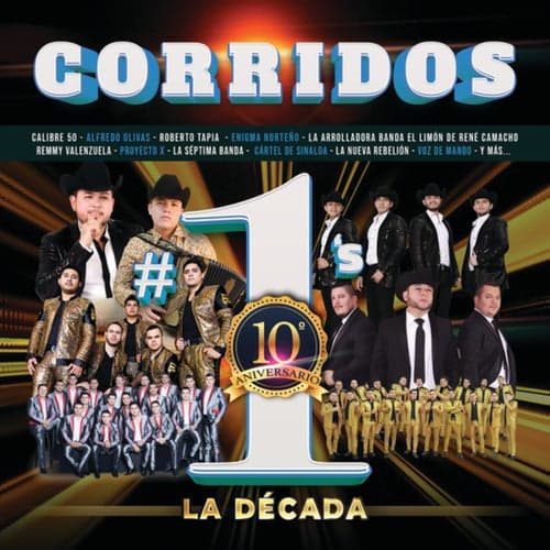 Corridos #1's La Década