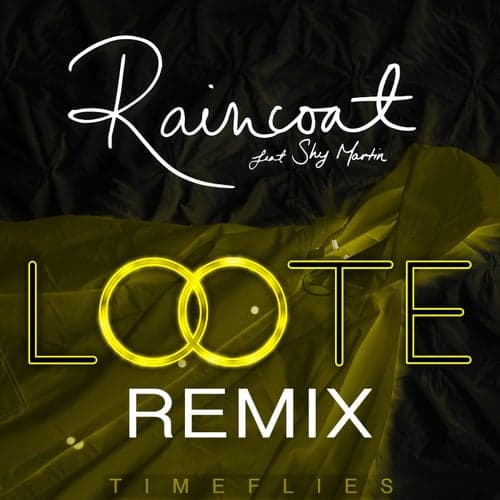 Raincoat (Loote Remix)