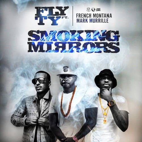 Smoking Mirrors (feat. French Montana & Mark Murrille) - Single