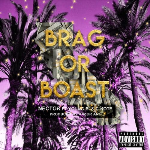Brag Or Boast (feat. Young B & C-Note)