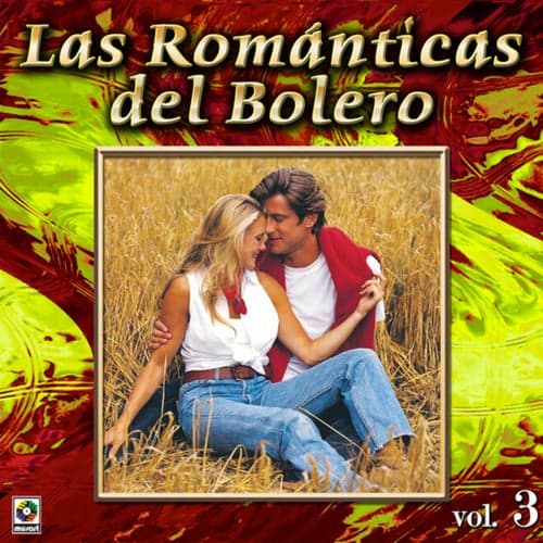 Colección De Oro: Las Románticas Del Bolero, Vol. 3
