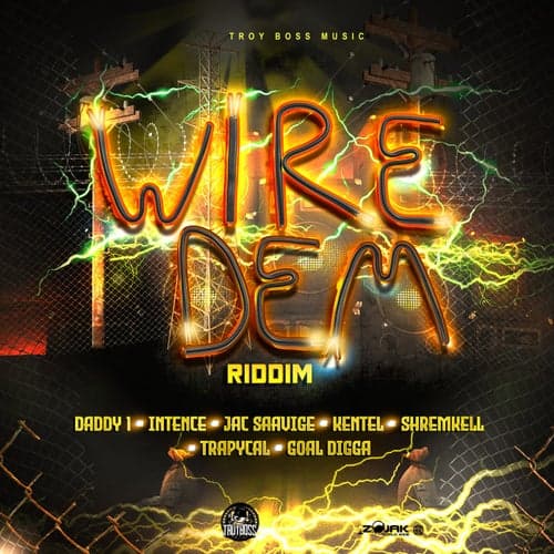 Wire Dem Riddim