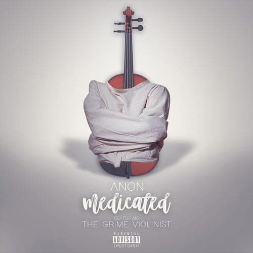 Medicated (feat. The Grime Violinist)