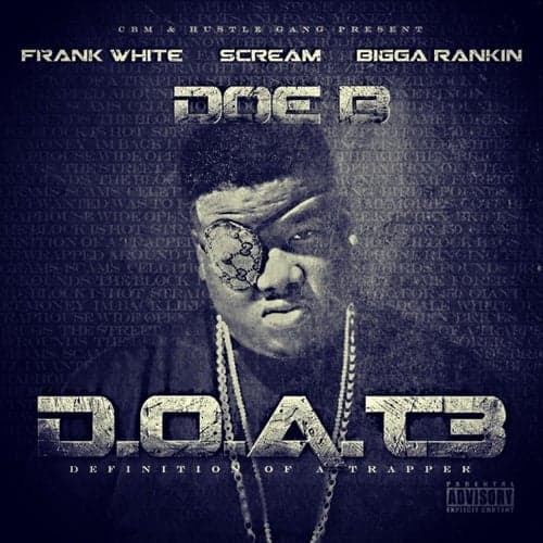 D.O.A.T. 3 (Definition Of A Trapper) (Deluxe Edition)