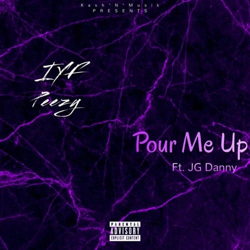Pour Me Up (feat. JG Danny)