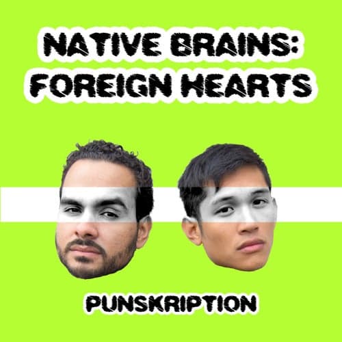 Native Brains: Foreign Hearts