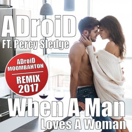When a Man Loves a Woman (feat. Percy Sledge)