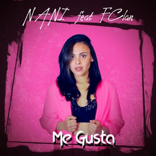 Me Gusta (feat. FClan)
