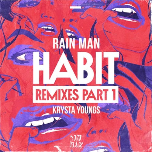 Habit (Remixes - Part 1)