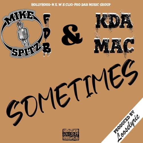 Sometimes (feat. KDA Mac)