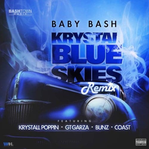Krystal Blue Skies (Remix) [feat. Krystall Poppin, GT Garza, Bunz & Coast]