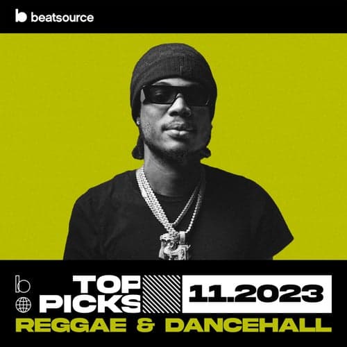 Reggae & Dancehall Top Picks November 2023 playlist