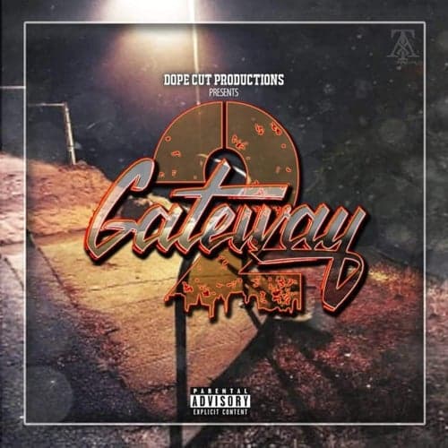 Dope Cut Productions Presents: Gateway 2