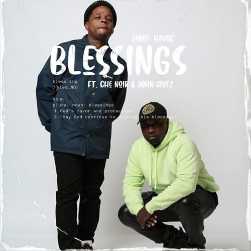 Blessings (feat. Che Noir & John Givez)