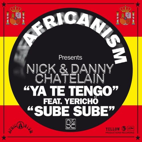 Ya Te Tengo (feat. Yericho) [Africanism Presents]