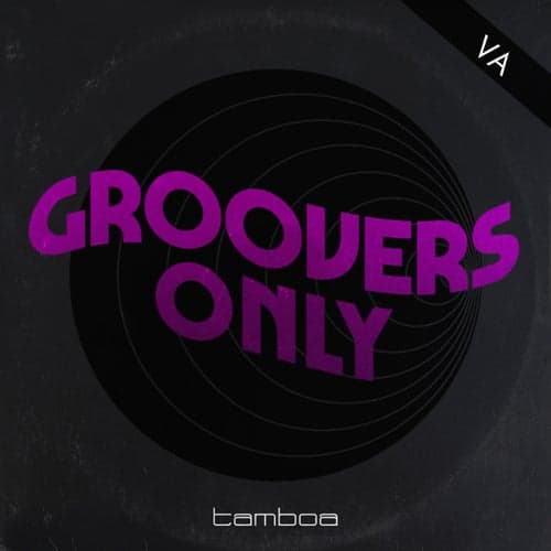 Groovers Only VOL.1