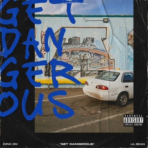 GET DANGEROUS (feat. Lil Bean)