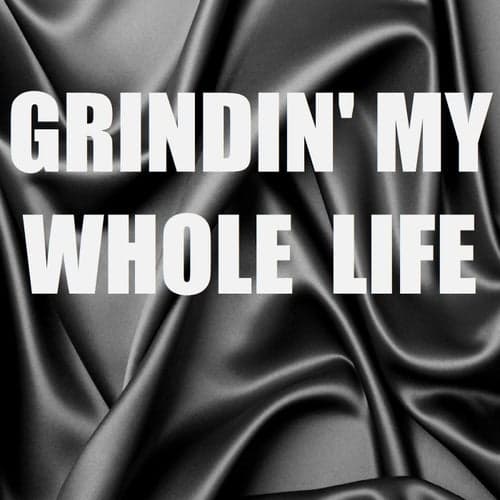 Grindin' My Whole Life (In The Style of Hit-Boy) (Instrumental Version) - Single