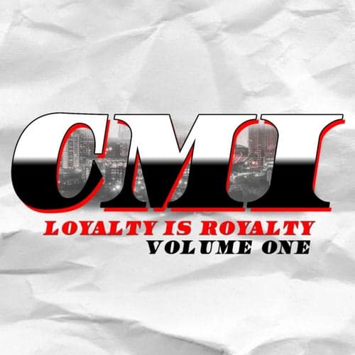 Loyalty is Royalty, Vol. 1