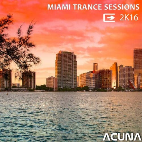 Miami Trance Sessions 2k16