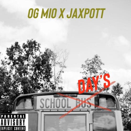 School Days (feat. Jaxpott)