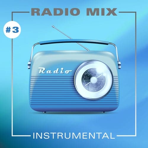 Radio Mix Instrumental #3