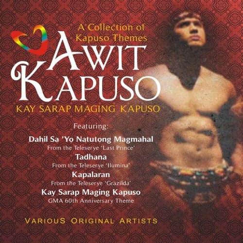 A Collection of Kapuso Themes: Kay Sarap Maging Kapuso
