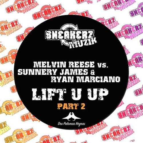 Lift U Up (feat. Sunnery James & Ryan Marciano)