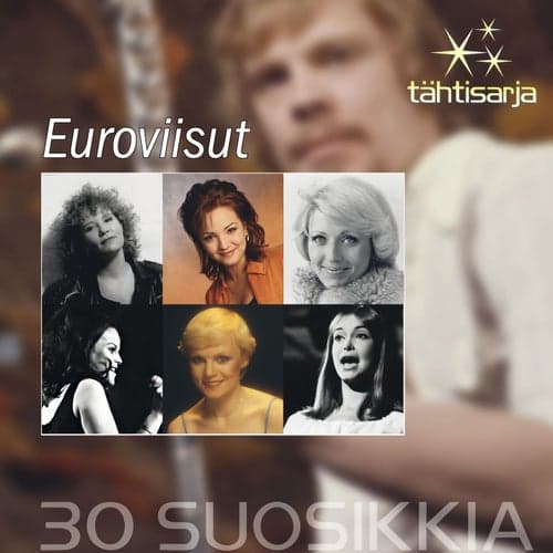 Tähtisarja - 30 Suosikkia / Euroviisut