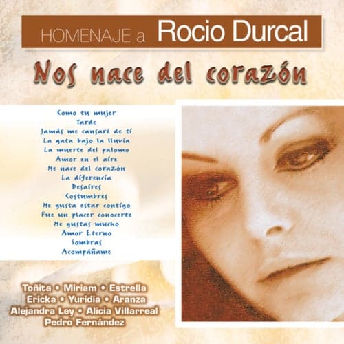Homenaje a Rocio Durcal "Nos Nace Del Corazón"