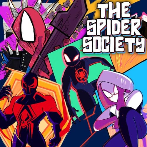 The Spider-Society (Spider-Man: Across the Spider-Verse Inspired EP)