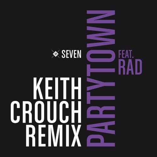 Partytown (feat. RAD) [Keith Crouch Remix]