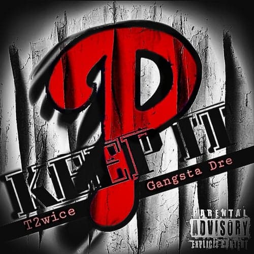 Keep It P (feat. Gangsta Dre)