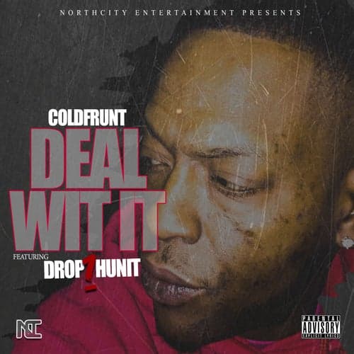 Deal Wit It (feat. Drop7Hunit)