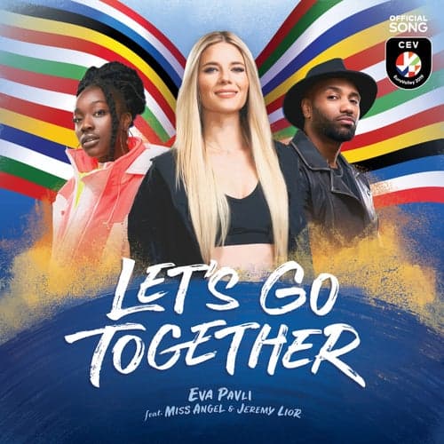 Let's Go Together (feat. Miss Angel & Jeremy Lior) [Official Song CEV EuroVolley 2019]