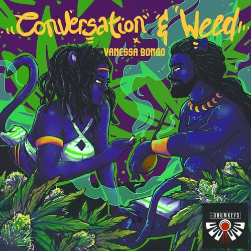 Conversation & Weed (feat. Vanessa Bongo)