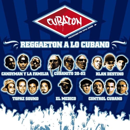Cubaton - Reggaeton a lo Cubano